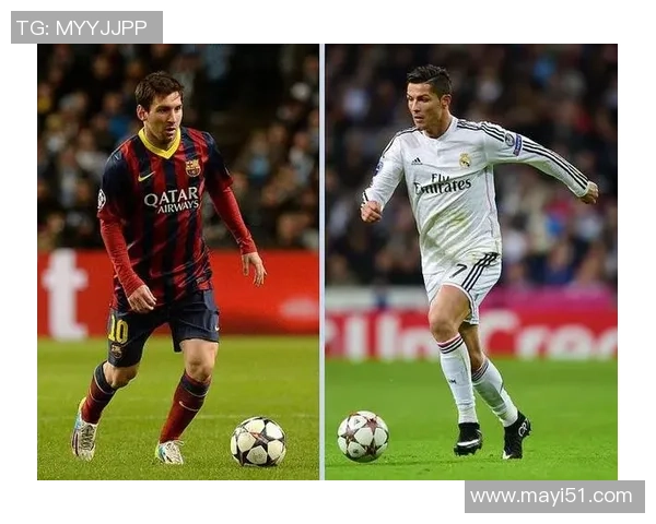 足球巨星风采与成就解析:从梅西到C罗的辉煌历程与影响力探讨